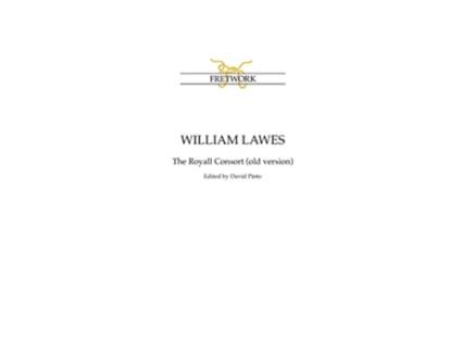 Livro William Lawes The Royall Consort old version Fe de Lawes William (Inglês)