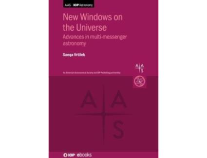 Livro New Windows on the Universe: Advances in multimessenger astronomy Saeqa Vrtilek (Inglês)