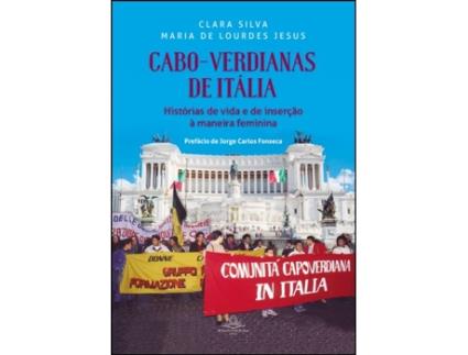 Livro Cabo-Verdianas de Itália: Histórias de Vida e de Inserção à Maneira… .