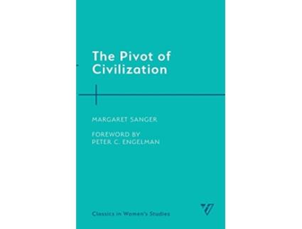 Livro Pivot of Civilization de Margaret Sanger (Inglês)