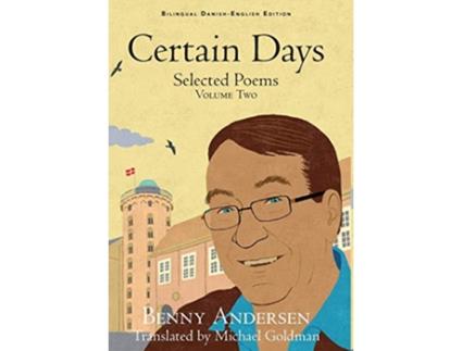 Livro Certain Days Selected Poems Volume Two de Benny Andersen (Inglês)