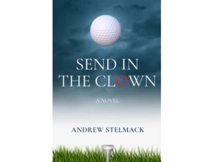 Livro SEND IN THE CLOWN de Andrew Stelmack (Inglês)
