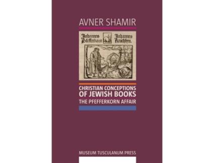Livro Christian Conceptions of Jewish Books de Avner Shamir (Inglês)