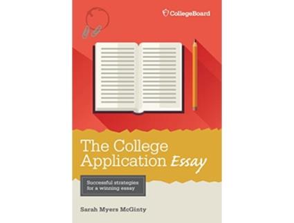 Livro College Application Essay de Sarah Myers Mcginty (Inglês)