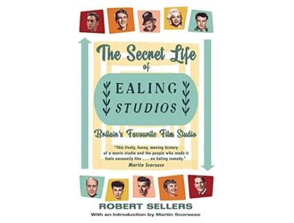 Livro The Secret Life of Ealing Studios Britains Favourite Film Studio de Robert Sellers (Inglês)