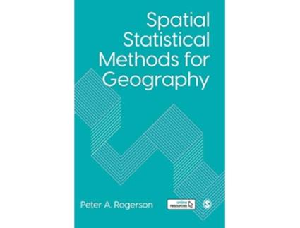 Livro Spatial Statistical Methods for Geography de Peter A Rogerson (Inglês - Capa Dura)