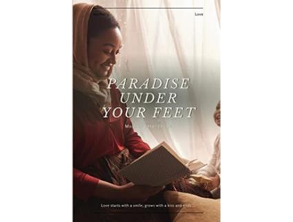 Livro Paradise Under Your Feet de Lajna Imaillah (Inglês)