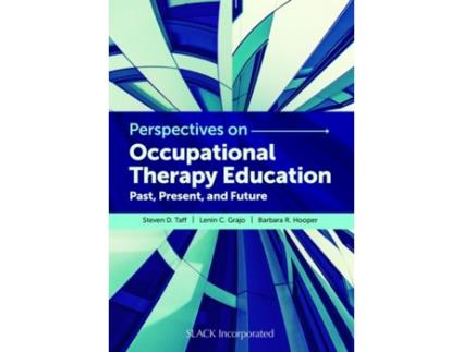 Livro Perspectives on Occupational Therapy Education de Steven D Taff Phd Otr/L Fnap Faota, Lenin C Grajo Phd Edm Otr/L et al. (Inglês)
