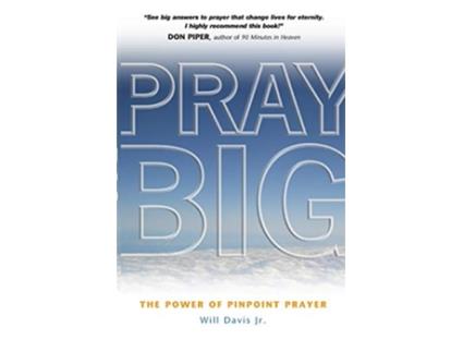 Livro Pray Big de Will Davis Jr (Inglês)