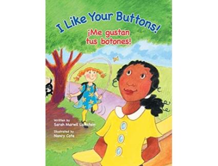 Livro I Like Your Buttons! !Me gustan tus botones! de Sarah Lamstein (Inglês - Capa Dura)