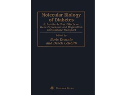 Livro Molecular Biology of Diabetes, Part II de Boris Draznin (Inglês)