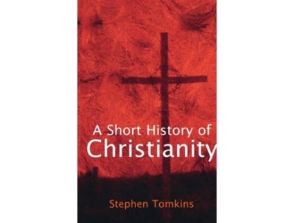 Livro A Short History of Christianity (Lion Histories) Stephen Tomkins (Inglês)