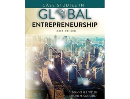 Livro Case Studies in Global Entrepreneurship de Dianne Welsh e Shawn Carraher (Inglês)