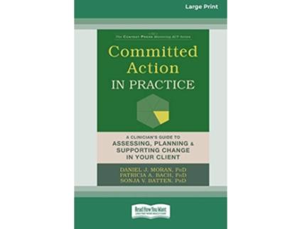 Livro Committed Action in Practice de Daniel J Moran, Patricia A Bach et al. (Inglês)