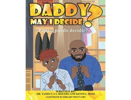 Livro Daddy May I Decide de Dr Tamecca Rogers Keith Ross (Inglês)