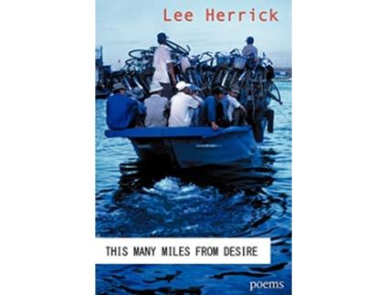 Livro This Many Miles from Desire de Lee Herrick (Inglês)