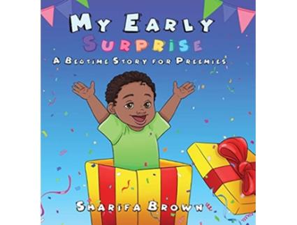 Livro My Early Surprise de Sharifa Brown (Inglês - Capa Dura)
