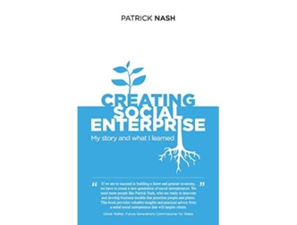 Livro Creating Social Enterprise de Patrick Nash (Inglês)