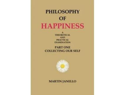 Livro Philosophy of Happiness Part One de Martin Janello (Inglês)