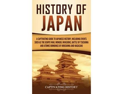 Livro History of Japan de Captivating History (Inglês - Capa Dura)
