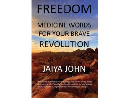 Livro Freedom: Medicine Words for Your Brave Revolution Jaiya John (Inglês)