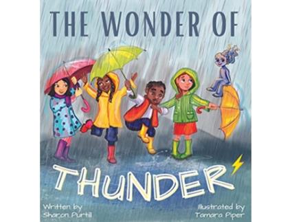 Livro The Wonder Of Thunder Lessons From A Thunderstorm de Sharon Purtill (Inglês)
