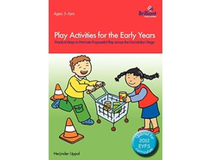 Livro Play Activities for the Early Years Practical Ways to Promote Purposeful Play across the Foundation Stage de Herjinder Uppal (Inglês)