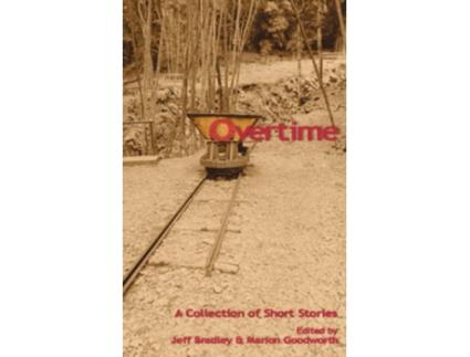 Livro Overtime A Collection of Short Stories de Jeffrey Bradley (Inglês)