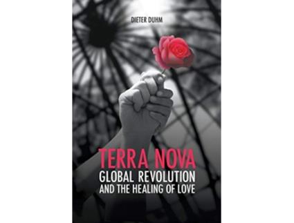 Livro Terra Nova Global Revolution and the Healing of Love de Dieter Duhm (Inglês)
