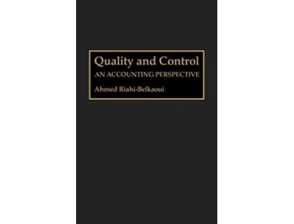 Livro Quality and Control An Accounting Perspective Contributions in Legal Studies 71 de Ahmed RiahiBelkaoui (Inglês)