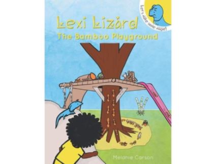 Livro Lexi Lizard The Bamboo Playground de Melanie Carson (Inglês)