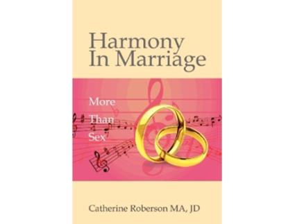 Livro Harmony in Marriage More Than Sex de Catherine Roberson (Inglês)