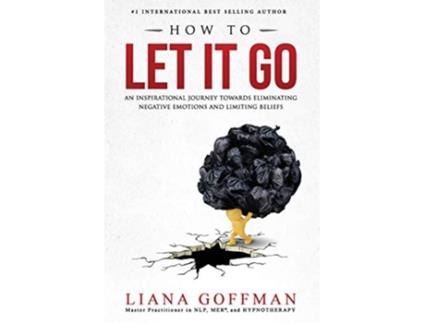 Livro How To Let It Go de Liana Goffman (Inglês)
