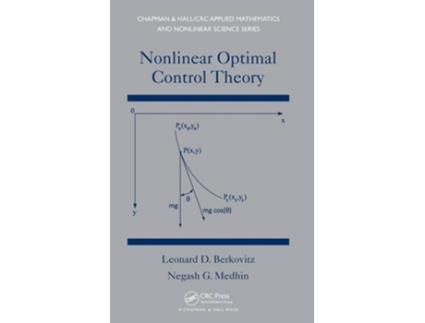 Livro Nonlinear Optimal Control Theory de Leonard David Berkovitz e Negash G Medhin (Inglês - Capa Dura)