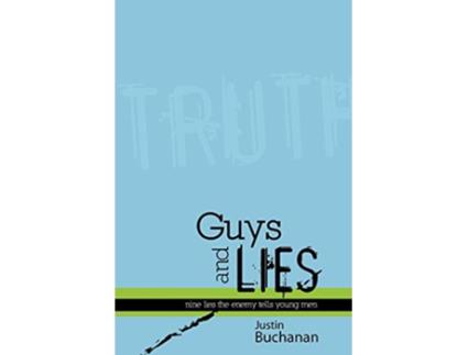 Livro Guys and Lies de Justin Buchanan (Inglês)