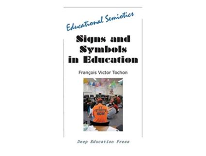 Livro Signs and Symbols in Education Educational Semiotics de Francois Victor Tochon (Inglês)