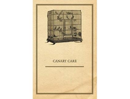 Livro Canary Care de Anon (Inglês)