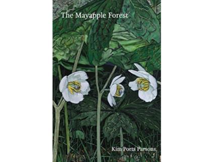 Livro The Mayapple Forest de Kim Ports Parsons (Inglês)