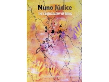 Livro The Cartography of Being Selected Poems 1967 2005 de Nuno Júdice (Inglês)