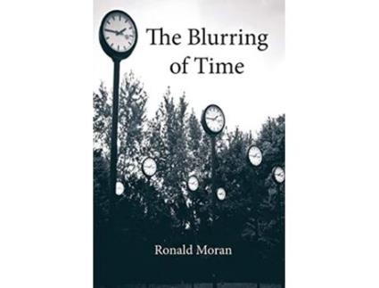 Livro Blurring of Time de Ronald Moran (Inglês)