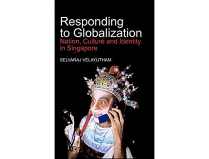 Livro Responding to Globalization de Selvaraj Velayutham (Inglês - Capa Dura)