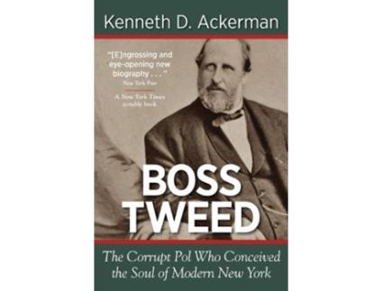 Livro Boss Tweed de Kenneth D Ackerman (Inglês)