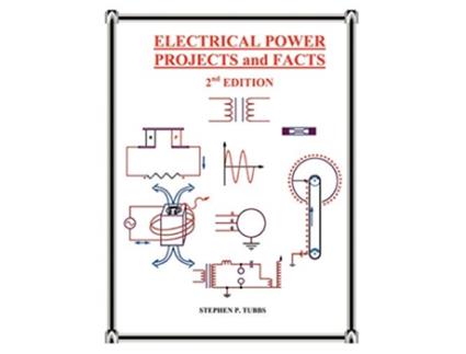 Livro Electrical Power Projects and Facts de Stephen Philip Tubbs Stephen P Tubbs (Inglês)