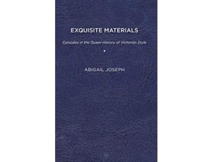 Livro Exquisite Materials de Abigail Joseph (Inglês - Capa Dura)