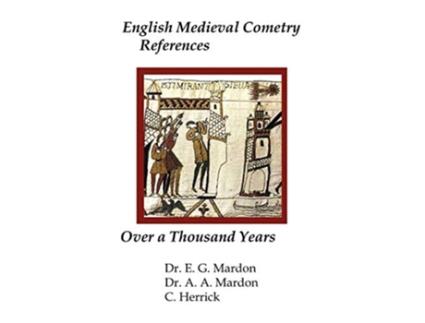 Livro English Medieval Cometary References over a thousand years de Ernest George Mardon Austin Albert Mardon Cora Herrick (Inglês)