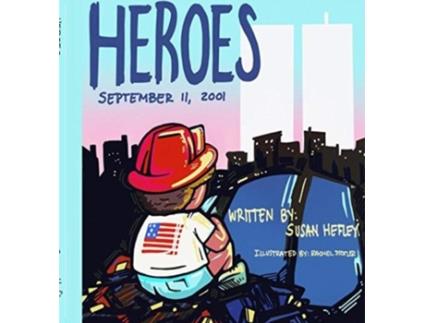Livro Heroes: September 11, 2001 Susan Hefley (Inglês)
