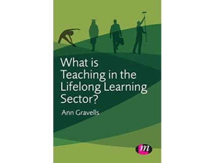 Livro What is Teaching in the Lifelong Learning Sector Further Education and Skills de Ann Gravells (Inglês)