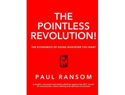 Livro The Pointless Revolution de Paul Ransom (Inglês)