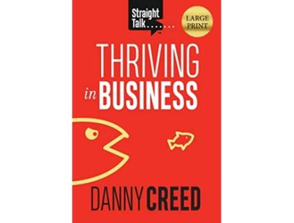 Livro Straight Talk Thriving in Business de Danny Creed (Inglês)