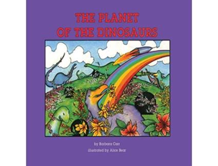 Livro The Planet of the Dinosaurs de Barbara Carr (Inglês)